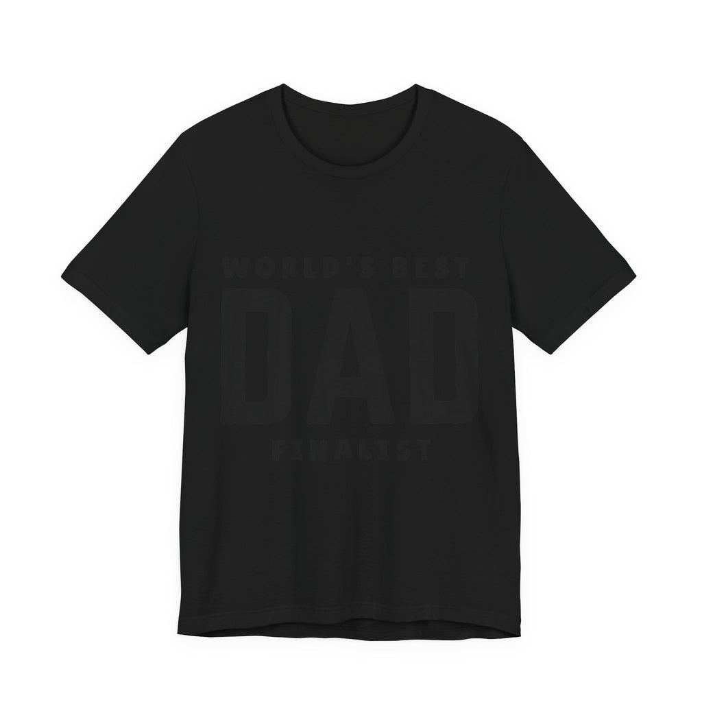 World's Best Dad Finalist — Tee