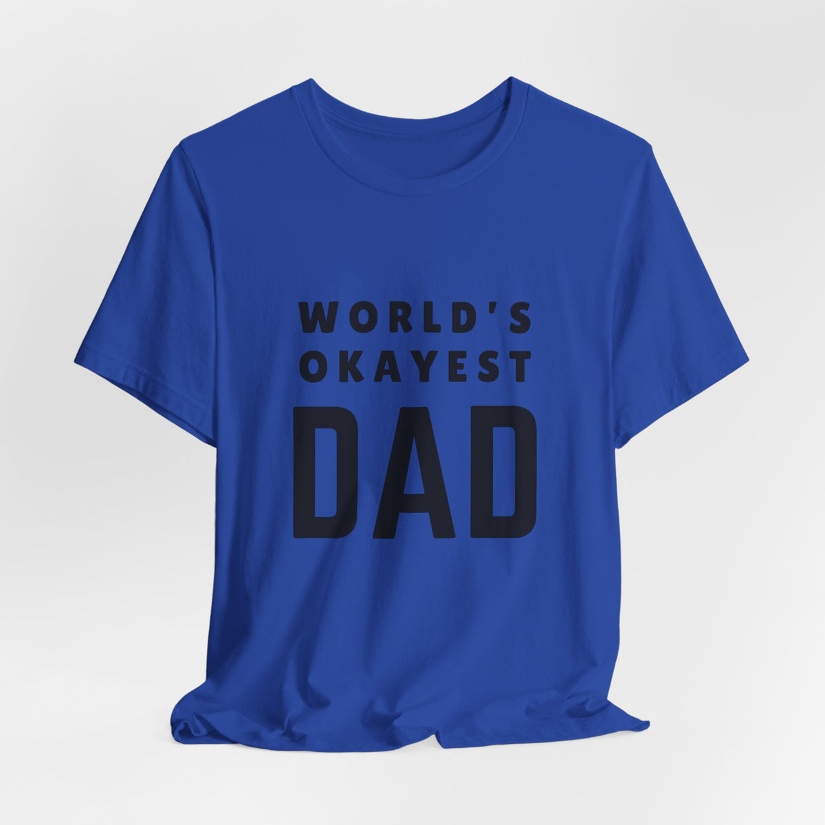 World's Okayest Dad — Tee