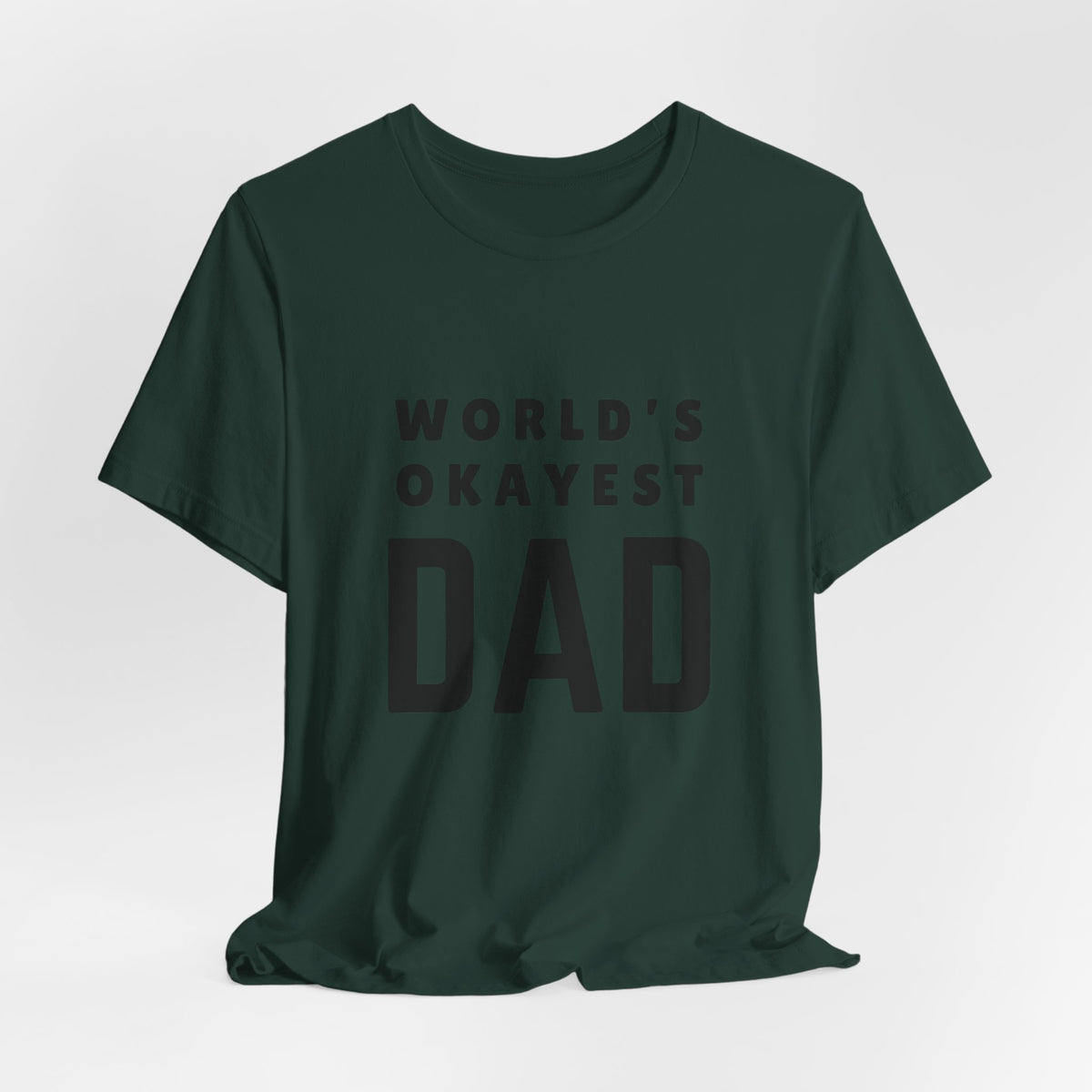 World's Okayest Dad — Tee