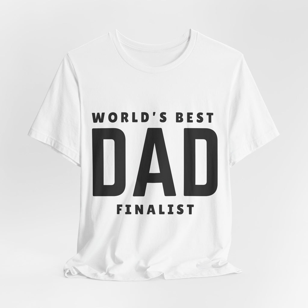 World's Best Dad Finalist — Tee