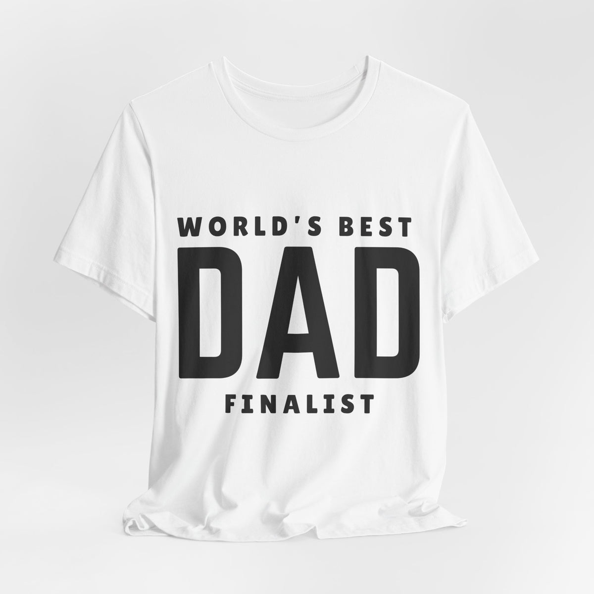 World's Best Dad Finalist — Tee