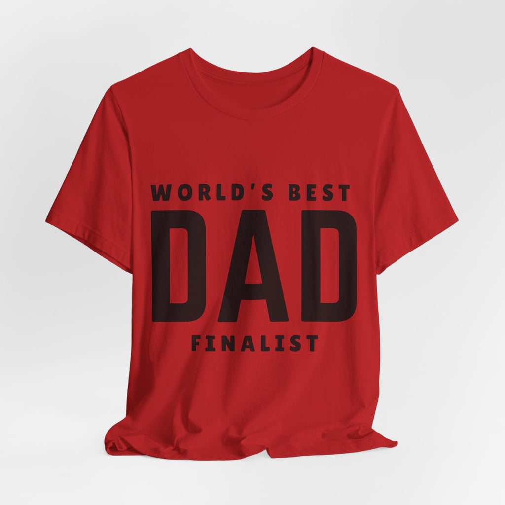 World's Best Dad Finalist — Tee
