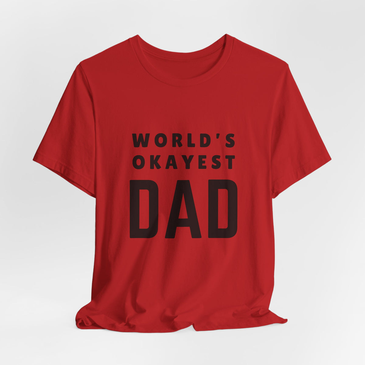 World's Okayest Dad — Tee