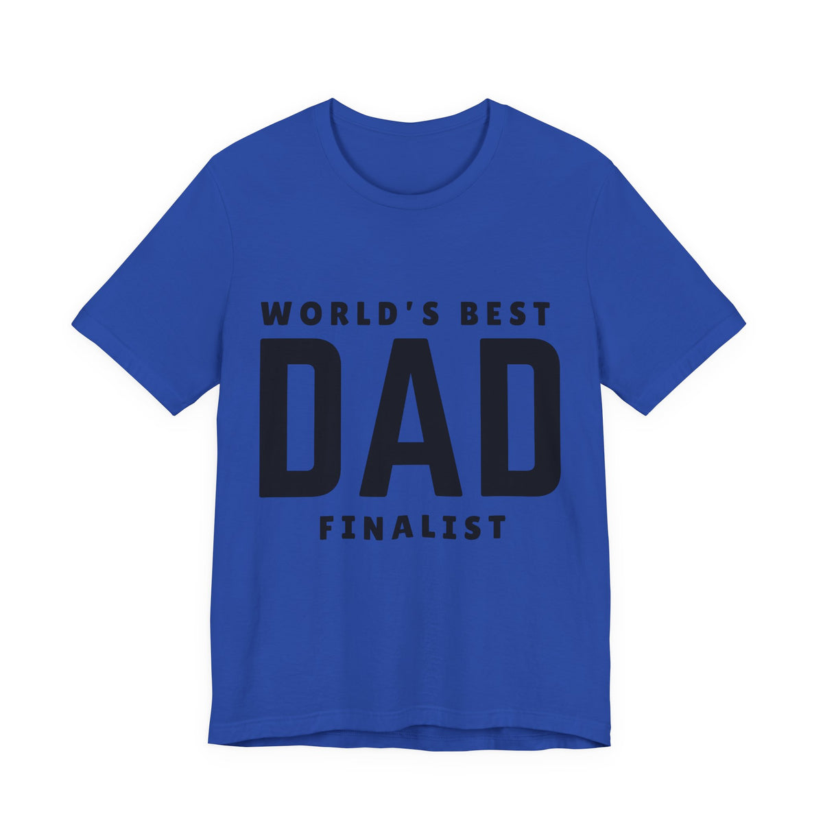 World's Best Dad Finalist — Tee